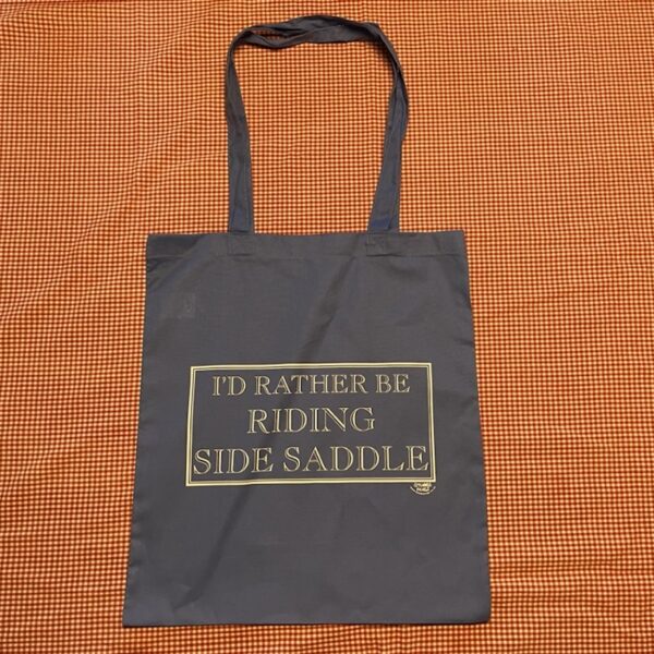Shopper Bag - I'd Rather Be Riding Side Saddle